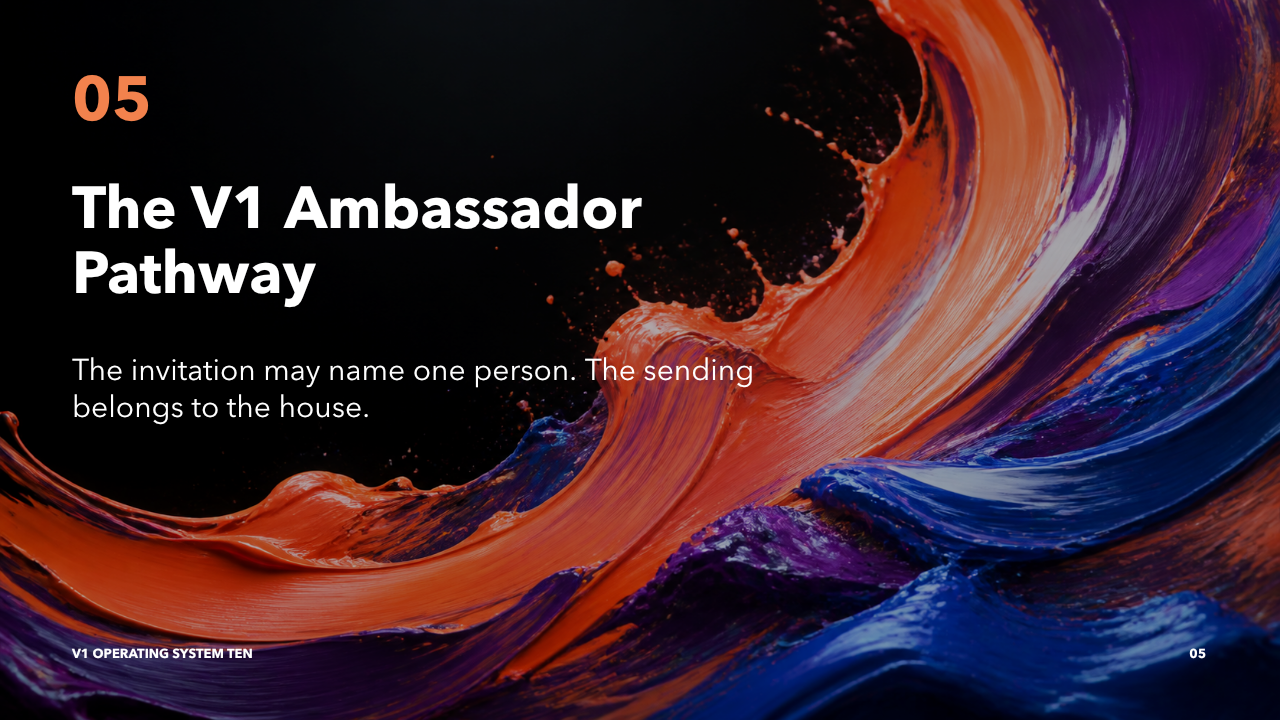 05 - The V1 Ambassador Pathway. The sending belongs to the house.